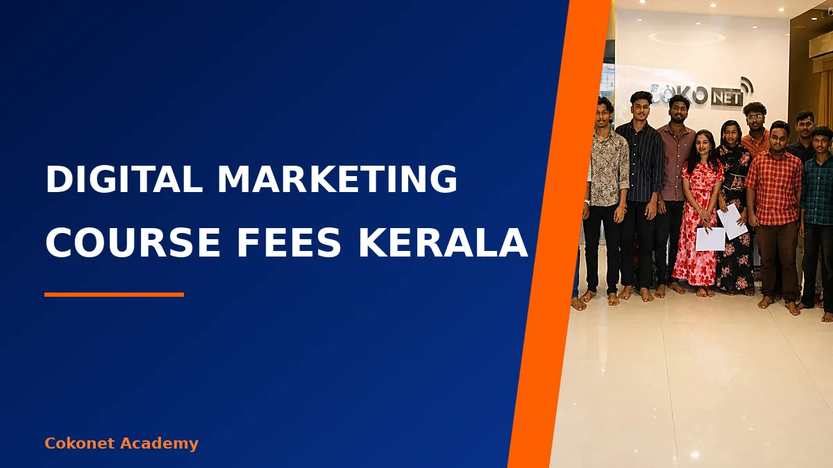 Digital marketing course fees in Kerala banner with a Cokonet batch holding their course certificates