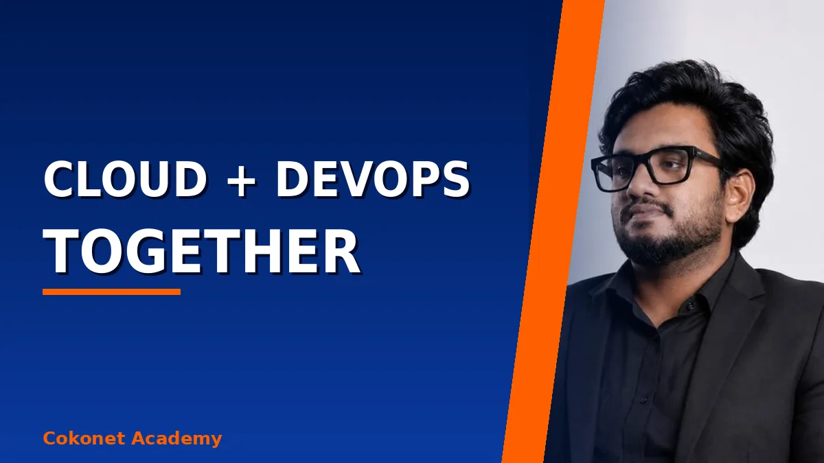 DevOps and Cloud Computing: Why Learn Them Together